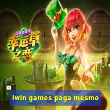 iwin games paga mesmo